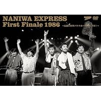 NANIWA EXPRESS First Finale 1986 - The Legendary 86 Banana Hole Dissolved LIVE! ~ DVD