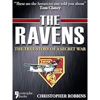 The Ravens: The True Story Of A Secret War In Laos, Vietnam The Ravens: The True Story Of A Secret War In Laos, Vietnam Kindle Hardcover Paperback Mass Market Paperback