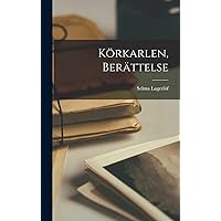 Körkarlen, Berättelse (Swedish Edition) Körkarlen, Berättelse (Swedish Edition) Hardcover Paperback