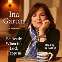 Be Ready When the Luck Happens: A Memoir Be Ready When the Luck Happens: A Memoir Hardcover Audible Audiobook Kindle Paperback Audio CD