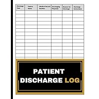 Patient Discharge Log: Patient Discharge Record Book, 120 Page