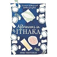 Afternoons in Ithaka Afternoons in Ithaka Paperback Kindle