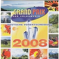 Grandprix der VoIksmusik V o r e n t s c h e i d 2OO8