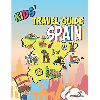 Kids' Travel Guide - Spain: The fun way to discover Spain - especially for kids
