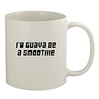 I'd Guava Be A Smoothie - 11oz White Coffee Mug, White