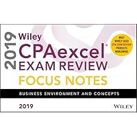 Wiley CPAexcel Exam Review 2019 Focus Notes: Business Environment and Concepts