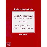 Cost Accounting: Student Practice and Solutions Guide Cost Accounting: Student Practice and Solutions Guide Paperback