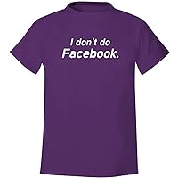 I Don't do Facebook. - Men's Soft & Comfortable T-Shirt