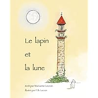 Le Lapin et la Lune (French Edition) Le Lapin et la Lune (French Edition) Paperback