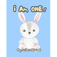 I Am One - My First Scribble Book: Gift For 1 Year Old Birthday, 100 Blank Pages For Drawing