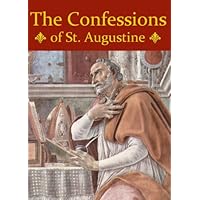 The Confessions of St. Augustine The Confessions of St. Augustine Kindle Audible Audiobook Hardcover Paperback Mass Market Paperback Audio CD