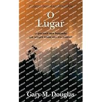 O Lugar (Portuguese) (Portuguese Edition) O Lugar (Portuguese) (Portuguese Edition) Kindle Paperback