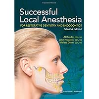 Successful Local Anesthesia for Restorative Dentistry and Endodontics, 2nd Edition Successful Local Anesthesia for Restorative Dentistry and Endodontics, 2nd Edition Paperback Kindle