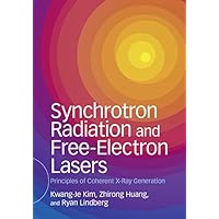 Synchrotron Radiation and Free-Electron Lasers: Principles of Coherent X-Ray Generation Synchrotron Radiation and Free-Electron Lasers: Principles of Coherent X-Ray Generation eTextbook Hardcover