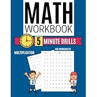 Math Workbook MULTIPLICATION 5 Minute Drills 100 Worksheets