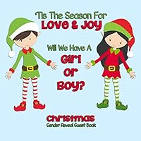 'Tis The Season Of Love & Joy Will We Have A Girl or Boy?: Christmas Gender Reveal Guest Book