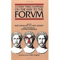 A Funny Thing Happened on the Way to the Forum (Applause Libretto Library)