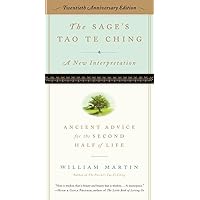 The Sage's Tao Te Ching, 20th Anniversary Edition: Ancient Advice for the Second Half of Life The Sage's Tao Te Ching, 20th Anniversary Edition: Ancient Advice for the Second Half of Life Paperback Kindle Audible Audiobook