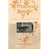 Bittersweet Resort: A Memoir of Our Ozark Odyssey