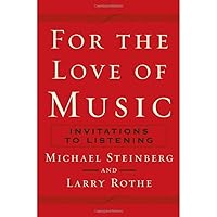 For the Love of Music: Invitations to Listening For the Love of Music: Invitations to Listening Hardcover Kindle Paperback