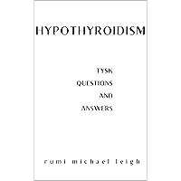Hypothyroidism: TYSK (Questions and Answers)