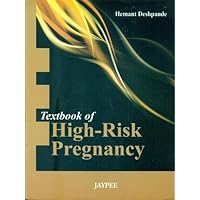 Textbook of High Risk Pregnancy Textbook of High Risk Pregnancy Kindle Paperback