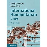 International Humanitarian Law International Humanitarian Law Paperback Kindle Hardcover