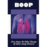 Boop: Five Steps To Take Charge Of Your Lung Disease