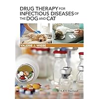 Drug Therapy for Infectious Diseases of the Dog and Cat Drug Therapy for Infectious Diseases of the Dog and Cat Kindle Paperback