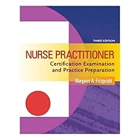 Nurse Practitioner: Certification Examination and Practice Preparation, 3rd Edition Nurse Practitioner: Certification Examination and Practice Preparation, 3rd Edition Paperback