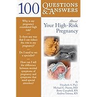 100 Questions & Answers About Your High-Risk Pregnancy 100 Questions & Answers About Your High-Risk Pregnancy Kindle Paperback