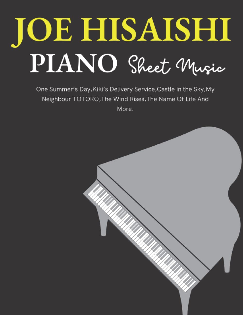 Joe Hisaishi Piano Sheet Music: 16 Songs Collection (Piano Solo)