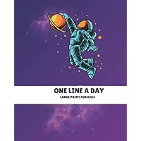 One line a day large print for kids: 368 Pages