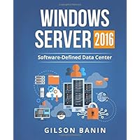 Windows Server 2016: Datacenter Definido por Software (Portuguese Edition) Windows Server 2016: Datacenter Definido por Software (Portuguese Edition) Paperback