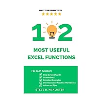 102 Most Useful Excel Functions with Examples: The Ultimate Guide 102 Most Useful Excel Functions with Examples: The Ultimate Guide Paperback Kindle Hardcover