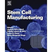 Stem Cell Manufacturing Stem Cell Manufacturing Kindle Hardcover