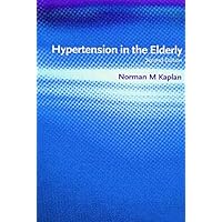 Hypertension in the Elderly: Pocketbook Hypertension in the Elderly: Pocketbook Paperback