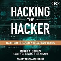Hacking the Hacker Lib/E: Learn from the Experts Who Take Down Hackers Hacking the Hacker Lib/E: Learn from the Experts Who Take Down Hackers Paperback Kindle Audible Audiobook Audio CD
