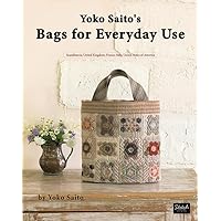 Yoko Saito's Bags for Everyday Use Yoko Saito's Bags for Everyday Use Paperback Mass Market Paperback