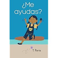 ¿Me ayudas?: libro para practicar la lectura (¡Vamos a leer!) (Spanish Edition)