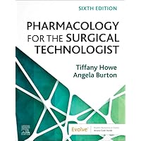 Pharmacology for the Surgical Technologist Pharmacology for the Surgical Technologist Paperback Kindle
