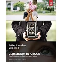 Adobe Photoshop Elements 11: Classroom in a Book Adobe Photoshop Elements 11: Classroom in a Book Paperback