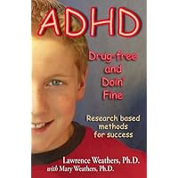 ADHD: Drug-free and Doin' Fine
