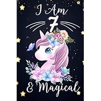 I am 7 & Magical Unicorn Journal Gifts for 7 year old girls: 7 year old girl birthday gifts Unicorn Note book Journal for 7 year old girls Space for writing and drawing, and positive sayings