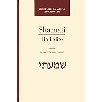 Shamati: Ho Udito (Italian Edition) Shamati: Ho Udito (Italian Edition) Hardcover Kindle