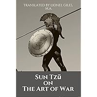 Sun Tzŭ on The Art of War: THE OLDEST MILITARY TREATISE IN THE WORLD Sun Tzŭ on The Art of War: THE OLDEST MILITARY TREATISE IN THE WORLD Hardcover Paperback