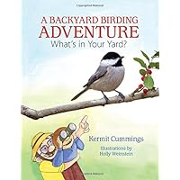 A Backyard Birding Adventure: What's in Your Yard?