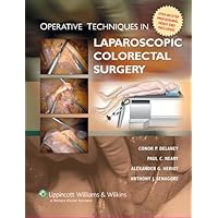 Laparoscopic Colon and Rectal Surgery: Operative Techniques in Laparoscopic Colon and Rectal Surgery: Operative Techniques in Hardcover
