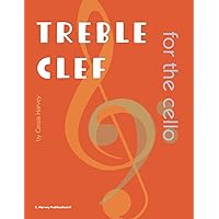 Treble Clef for the Cello Treble Clef for the Cello Paperback