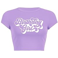 Woxlica Birthday Shirt Women Graphic Crop Top Birthday Girl Gift Tee Shirt